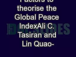 Factors to theorise the Global Peace IndexAli C. Tasiran and Lin Quao-