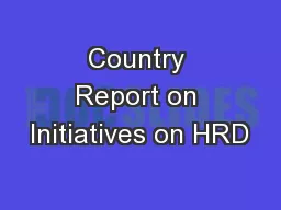 Country Report on Initiatives on HRD