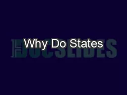 Why Do States