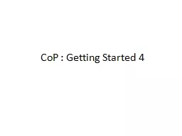 CoP  : Getting Started 4