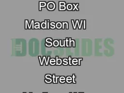 Tony Evers PhD State Superintendent PO Box  Madison WI    South Webster Street Madison