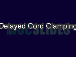 Delayed Cord Clamping