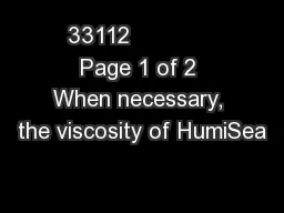 33112             Page 1 of 2 When necessary, the viscosity of HumiSea