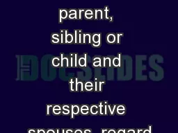 (spouse, parent, sibling or child and their respective spouses, regard