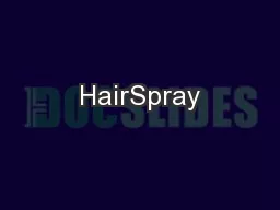HairSpray