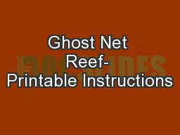 Ghost Net Reef- Printable Instructions