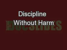 Discipline Without Harm