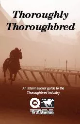 Thoroughly ThoroughbredAn informational guide to the Thoroughbred indu