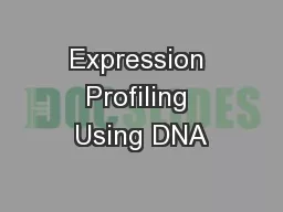 Expression Profiling Using DNA