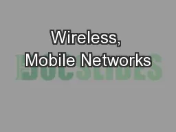 Wireless, Mobile Networks
