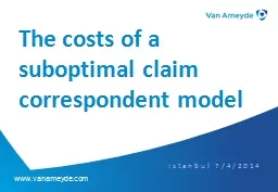 The costs of a suboptimal claim correspondent model