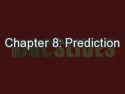Chapter 8: Prediction