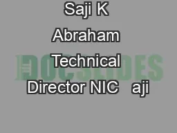 Saji K Abraham Technical Director NIC   aji