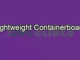 Lightweight Containerboard