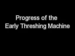 Progress of the Early Threshing Machine