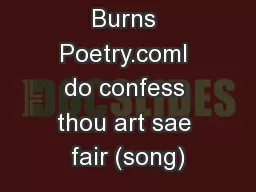 Burns Poetry.comI do confess thou art sae fair (song)
