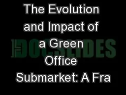 The Evolution and Impact of a Green Office Submarket: A Fra
