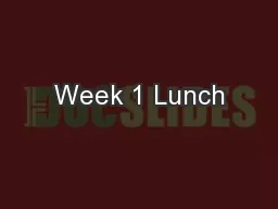 Week 1 Lunch