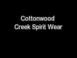 Cottonwood Creek Spirit Wear