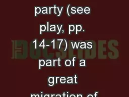 he Donner party (see play, pp. 14-17) was part of a great migration of