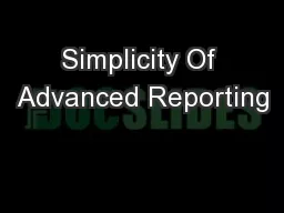 Simplicity Of Advanced Reporting