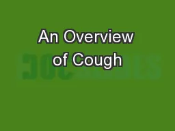 PPT-An Overview of Cough