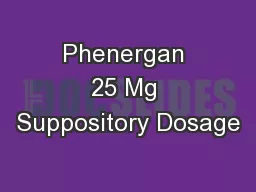 Phenergan 25 Mg Suppository Dosage