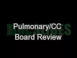 Pulmonary/CC Board Review