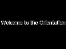 Welcome to the Orientation