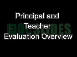 Principal and Teacher Evaluation Overview