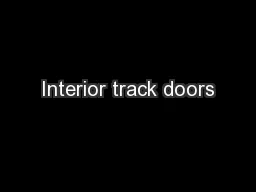 Interior track doors