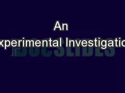 An Experimental Investigation