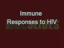 Immune Responses to HIV