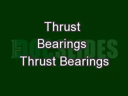 Thrust Bearings Thrust Bearings