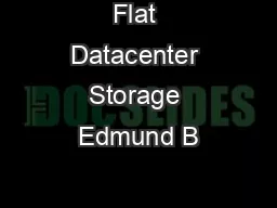 Flat Datacenter Storage Edmund B