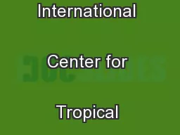 Submission from the International Center for Tropical Agriculture 
...