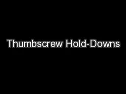 Thumbscrew Hold-Downs