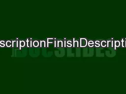 DescriptionFinishDescription