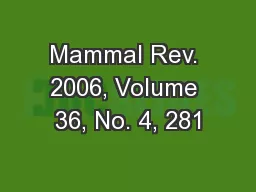 Mammal Rev. 2006, Volume 36, No. 4, 281