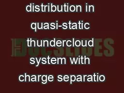 distribution in quasi-static thundercloud system with charge separatio