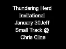 Thundering Herd Invitational January 30Jeff Small Track @ Chris Cline