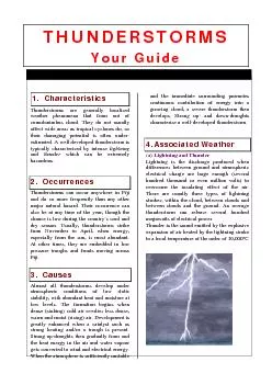 Thunderstorms are generally localised weather phenomena that form out