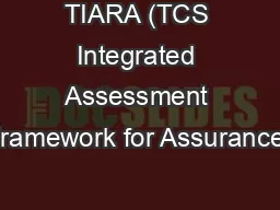 TIARA (TCS Integrated Assessment Framework for Assurance)