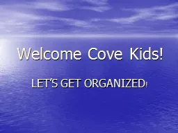 Welcome Cove Kids!