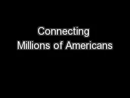 Connecting Millions of Americans