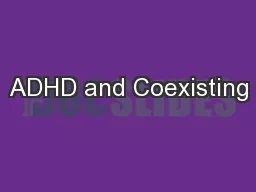 ADHD and Coexisting