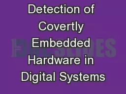 Detection of Covertly Embedded Hardware in Digital Systems