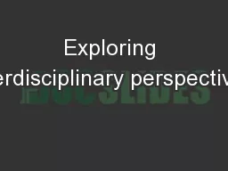 Exploring interdisciplinary perspectives: