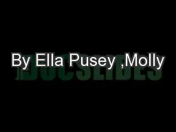 By Ella Pusey ,Molly