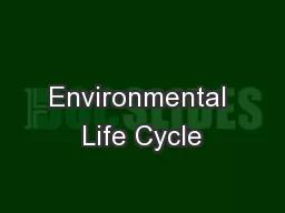 Environmental Life Cycle